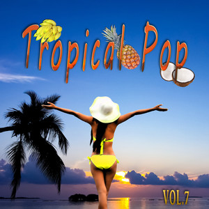 Tropical Pop Vol. 7