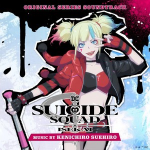 Suicide Squad Isekai (Original Series Soundtrack)