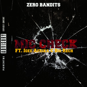 MIC CHECK (Explicit)