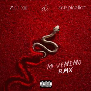 Mi Veneno RMX (Explicit)