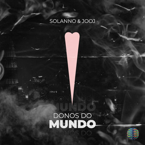 Donos do Mundo (Explicit)