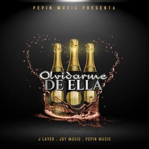 Olvidarme De Ella (feat. J Layer & Jby Music)