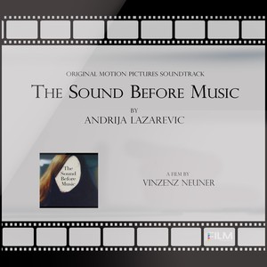 The Sound Before Music (Original Soundtrack)