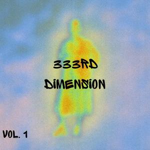 333th Dimension Vol. 1 (Explicit)