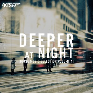 Deeper at Night, Vol. 11