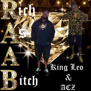 Rich As A ***** (feat. Acz) (Explicit)