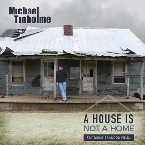 A House Is Not a Home(feat. Brandon Fields)