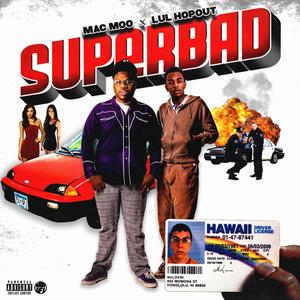 SUPERBAD TAPE (Explicit)