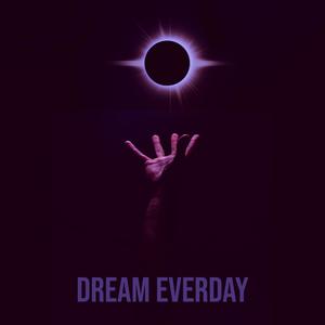 Dream Everyday (feat. D Lone) (Explicit)