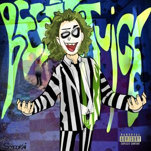 Bettlejuice (feat. Moon The Artist) [Explicit]