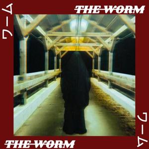 THE WORM (Explicit)