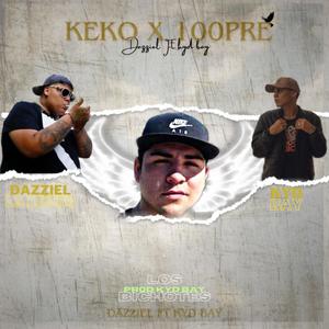 Keko X Siempre (feat. Dazziel & Kyd Bay)