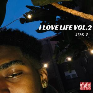 I Love Life Vol.2 (Explicit)