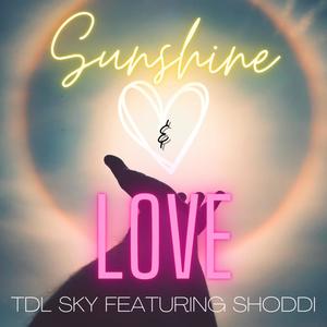 Sunshine and Love (feat. Shoddi)