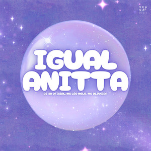 Igual Anitta (Explicit)