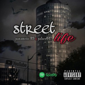Street life(feat. panameño RD) (Explicit)