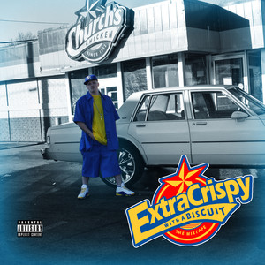 Extra Crispy with a Biscuit (The Mixtape) [Explicit]