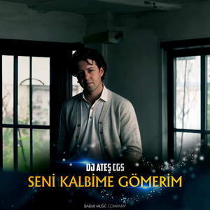 Seni Kalbime Gömerim