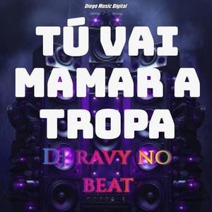 Tú Vai Mamar a Tropa (Explicit)