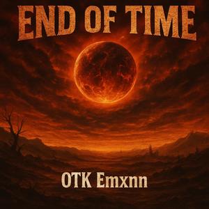 End of Time (Explicit)