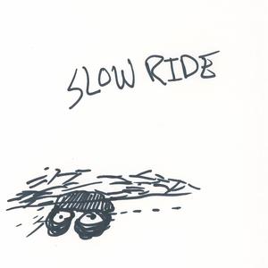 SLOW RIDE (Explicit)