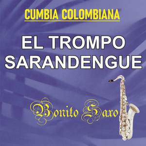 CUMBIA COLOMBIANA El trompo Sarandengue