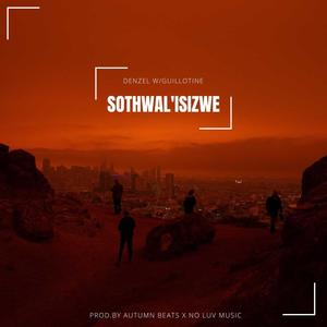 So'thwal' Isizwe (feat. Guillotine) [Explicit]