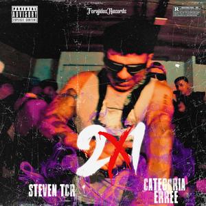 2x1 (feat. Categoria ERRE & Steven TCR) (Explicit)