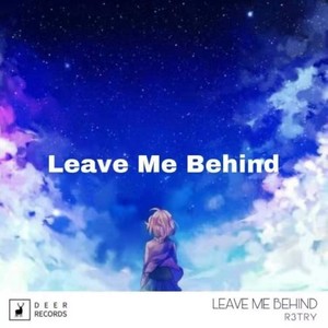 Leave Me Behind