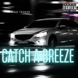 Catch a breeze (feat. Roman & Nawfside) [Explicit]