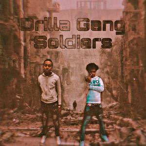 Drilla Gang Soldiers (Explicit)