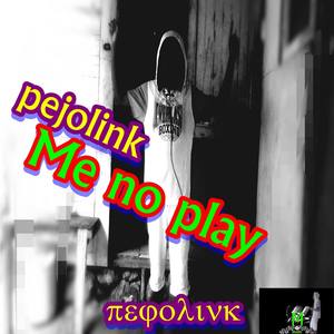 Me no play (Explicit)