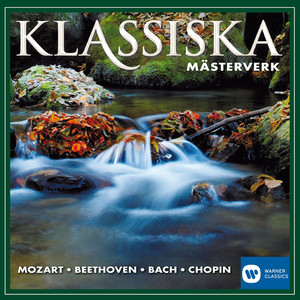 Klassiska mästerverk [Klassisk musik av de största kompositörerna] (Klassisk musik av de största kompositörerna)