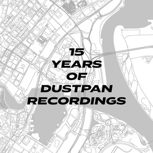 15 Years of Dustpan Recordings