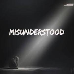 Misunderstood (Explicit)