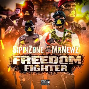 Freedom Fighter (feat. MrNewz) (Explicit)