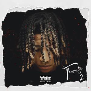 Truamatize 2 (Explicit)