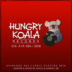 Hungry Koala On Air 004, 2018 (Mixed By Naylo and Marcel db)