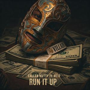 Run It Up (feat. 4E17) (Explicit)