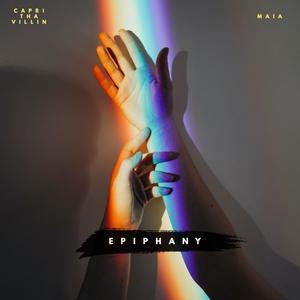 Epiphany (feat. Maia & Capri Tha Villin) [Explicit]