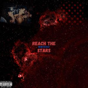 REACH THE STARS (Explicit)