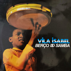 Vila Isabel Berço do Samba