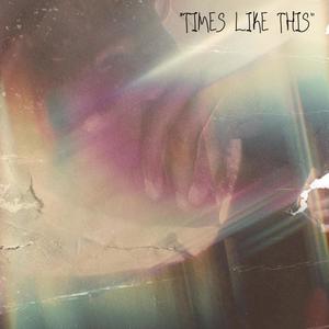 Times Like This (EP) (Explicit)