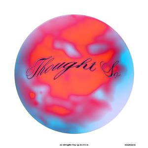 Thought So (Explicit)