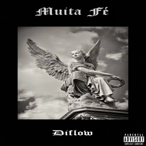 Muita Fé (Explicit)