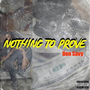 Nothin To Prove (Explicit)