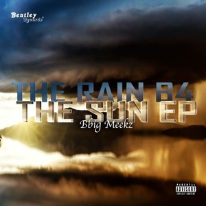 The Rain B4 the Sun EP (Explicit)