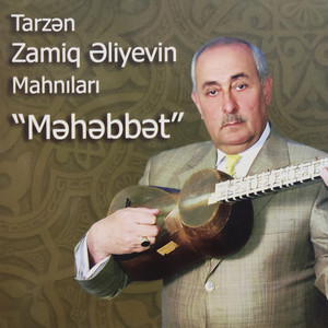 Zamiq Əliyevin Mahnıları (Məhəbbət)