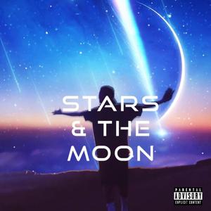 Stars & The Moon (Explicit)