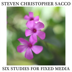 Six Studies for Fixed Media